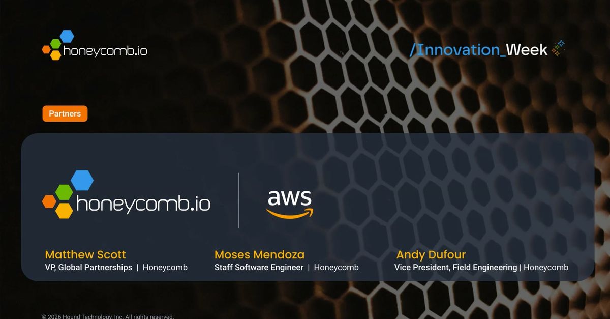 Honeycomb Innovation Week: Honeycomb and AWS by Honeycomb