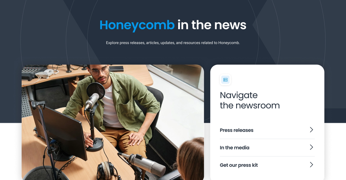 Honeycomb News: Press Releases & Media