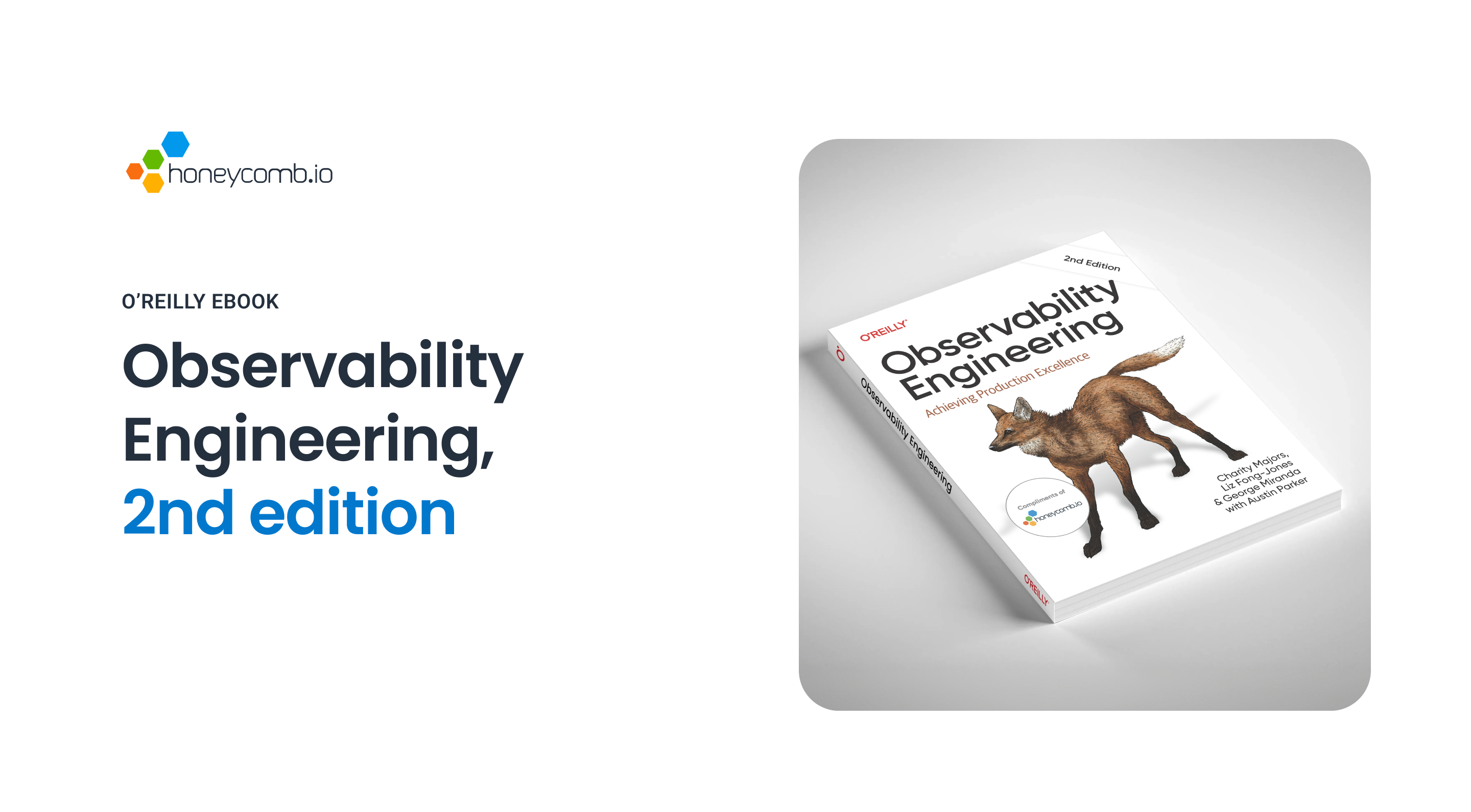 Honeycomb's O'Reilly Book Observability Engineering, 2nd Ed.