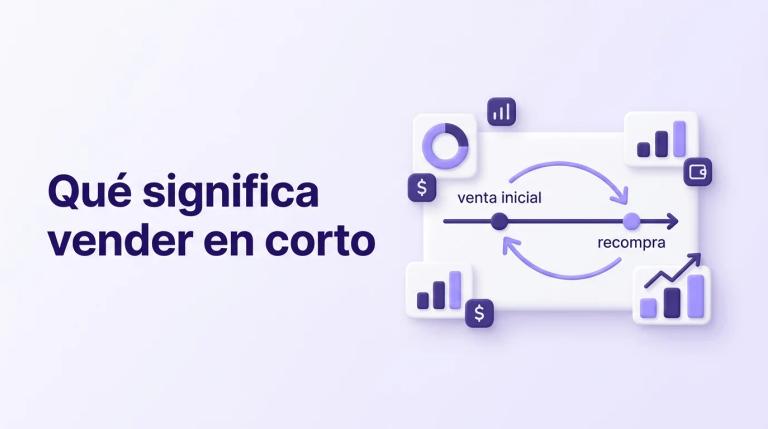 Qué significa vender en corto: mecánica, costes y riesgos