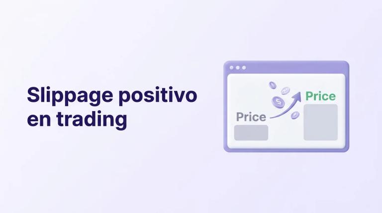 Slippage positivo en trading: cuándo el mercado ejecuta a tu favor