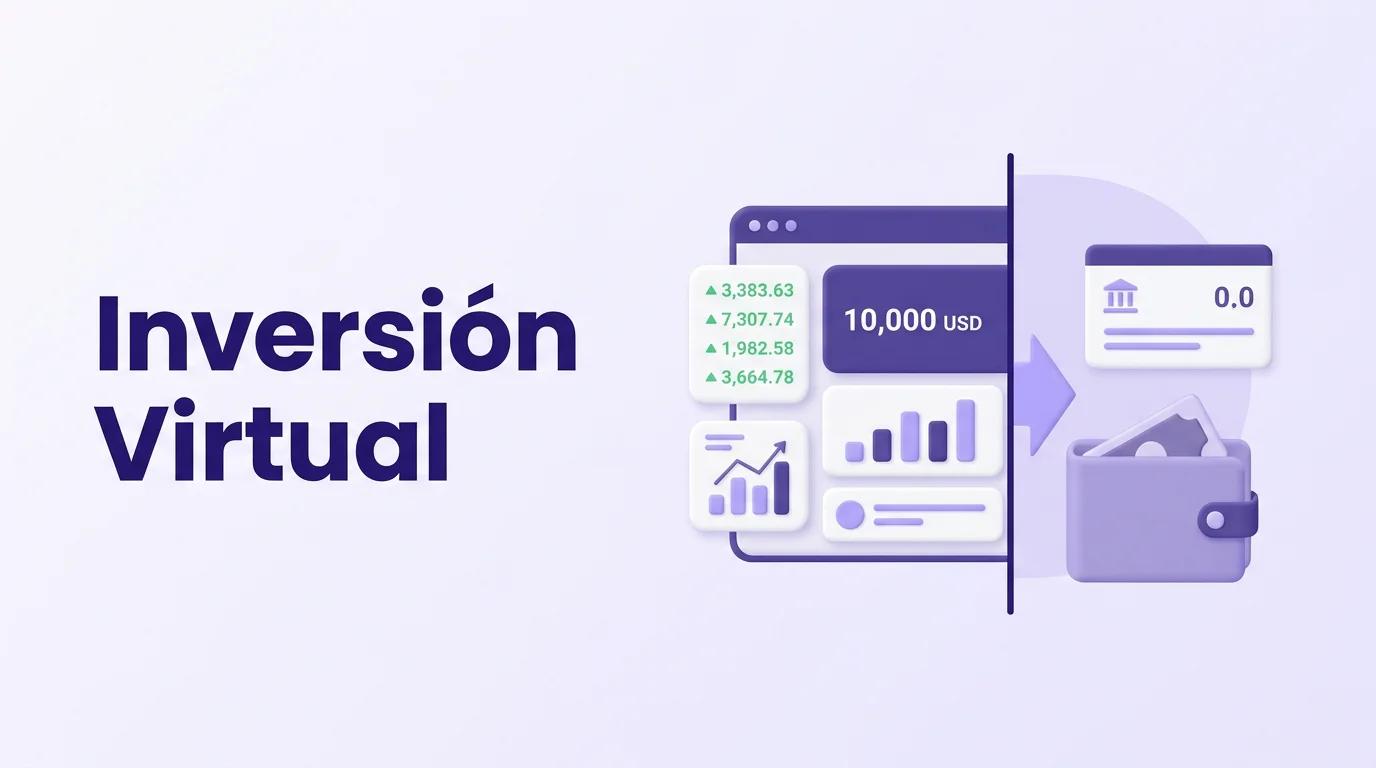 Inversión Virtual: Practica sin Dinero Real Antes de Invertir