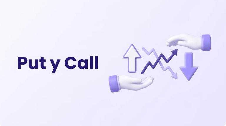 Put y Call: qué son las opciones financieras y cómo funcionan