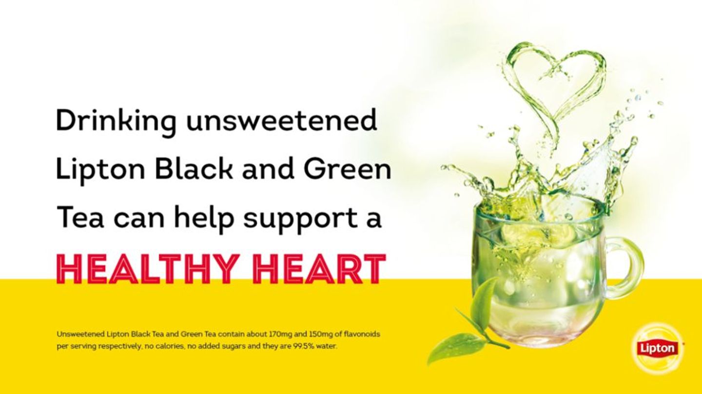 Cup of tea splashing out of cup with claim: Drinking Unsweetened Lipton Black or Green tea can help support a healthy heart.
