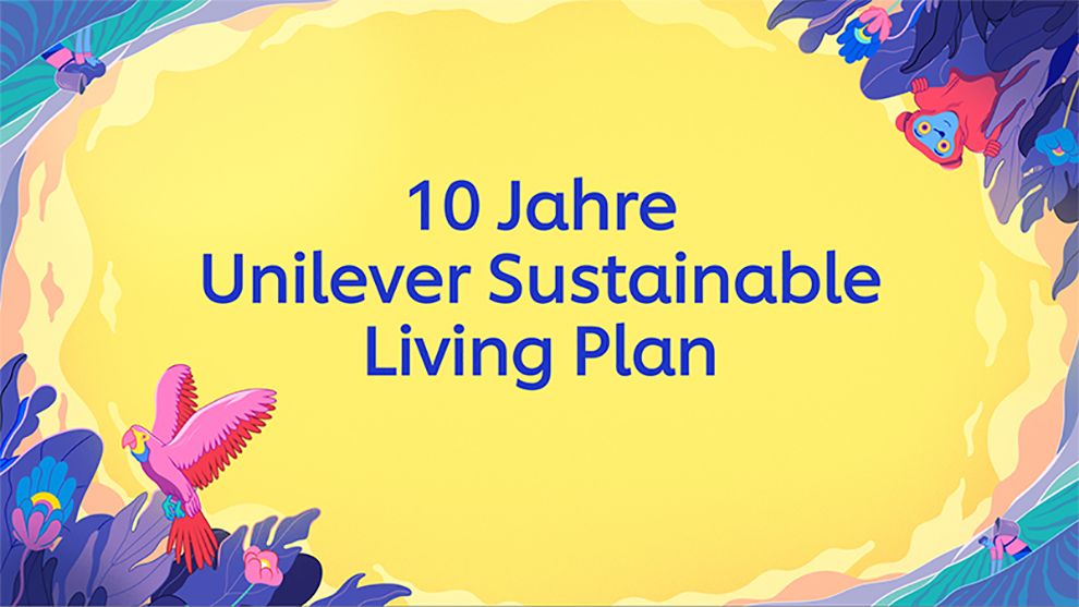 10 Jahre Unilever Sustainable Living Plan | Unilever