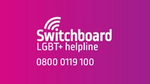 Switchboard LGBT+ helpline banner