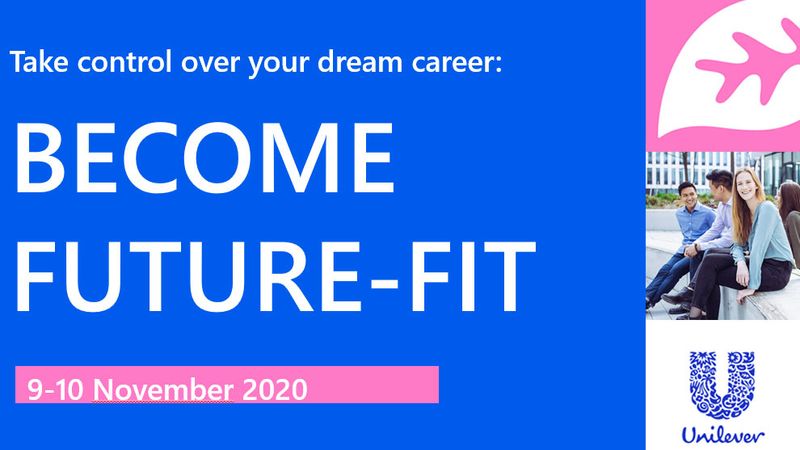 Become Future Fit with Unilever! Διήμερη διαδικτυακή εκδήλωση για τη σταδιοδρομία.