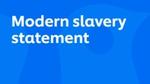 An image that says Modern Slavery statement