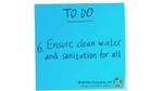 Blue sticky note with Ensure clean water and canitation for all written on it