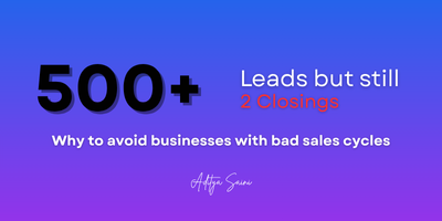 500+ Leads but still 2 Conversions - What bad sales cycles do to Marketers