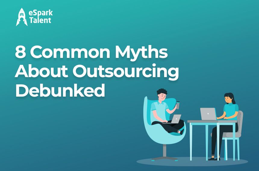 8 Common Myths About Outsourcing Debunked 7010