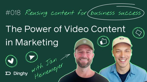 The Power of Video Content in Marketing w/Jan Heinemeyer