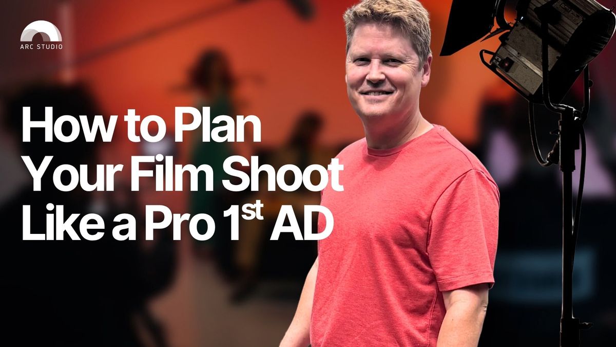 How to Plan Your Film Shoot Like a Pro 1st AD