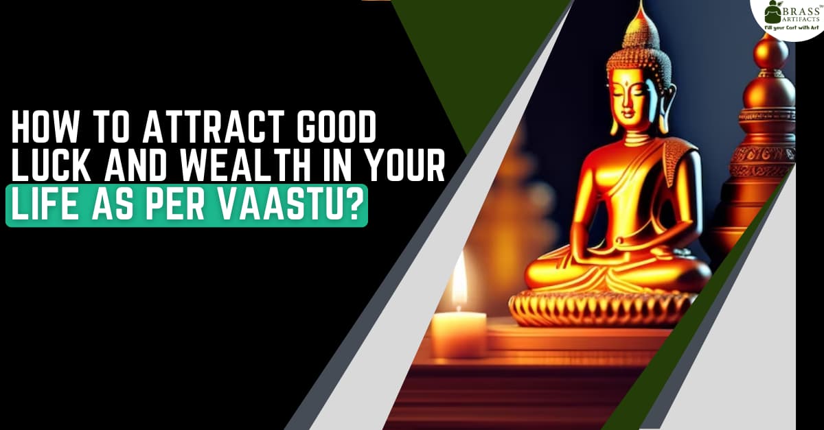 How to attract good luck and wealth in your life as per Vaastu?'s picture