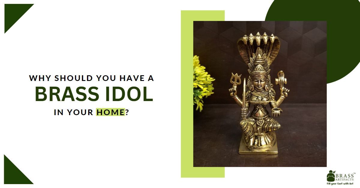 Why should you have a brass idol in your home's picture