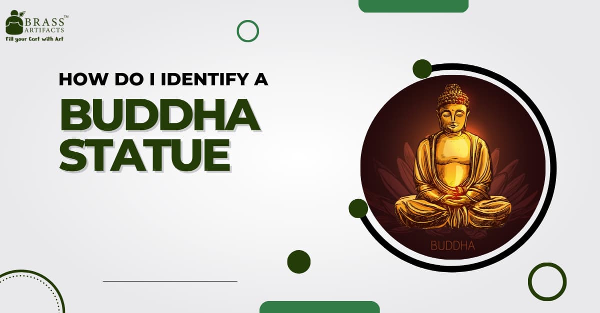 How do I identify a Buddha Statue