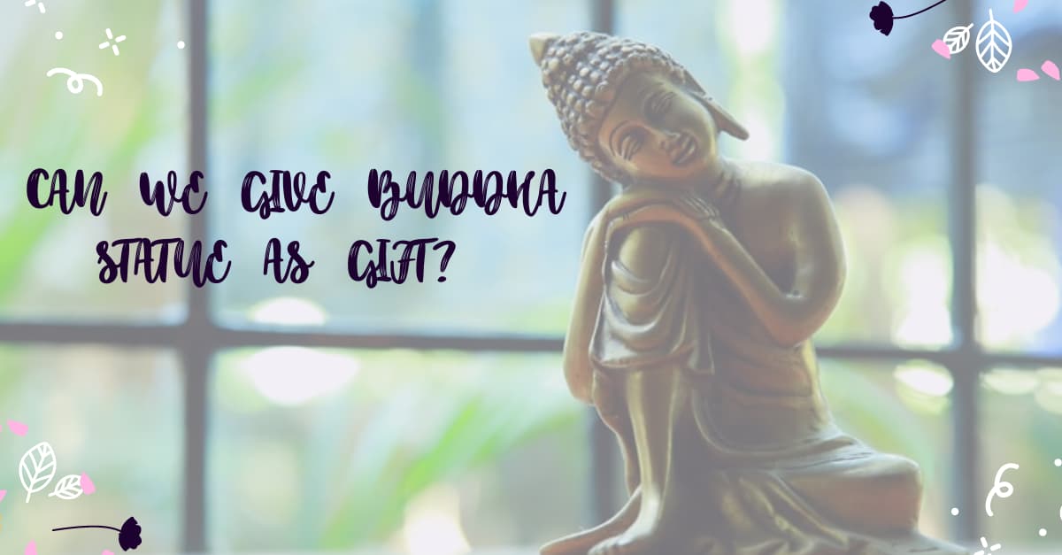 Can we give buddha statue as gift's picture