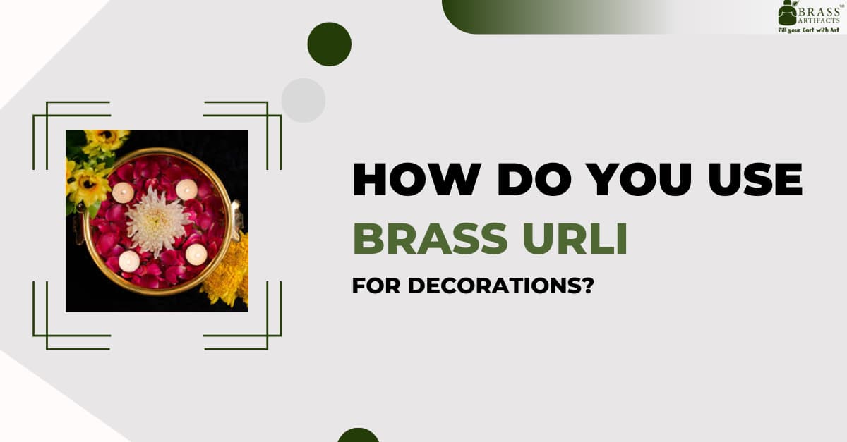 How do you use Brass Urli for decorations's picture