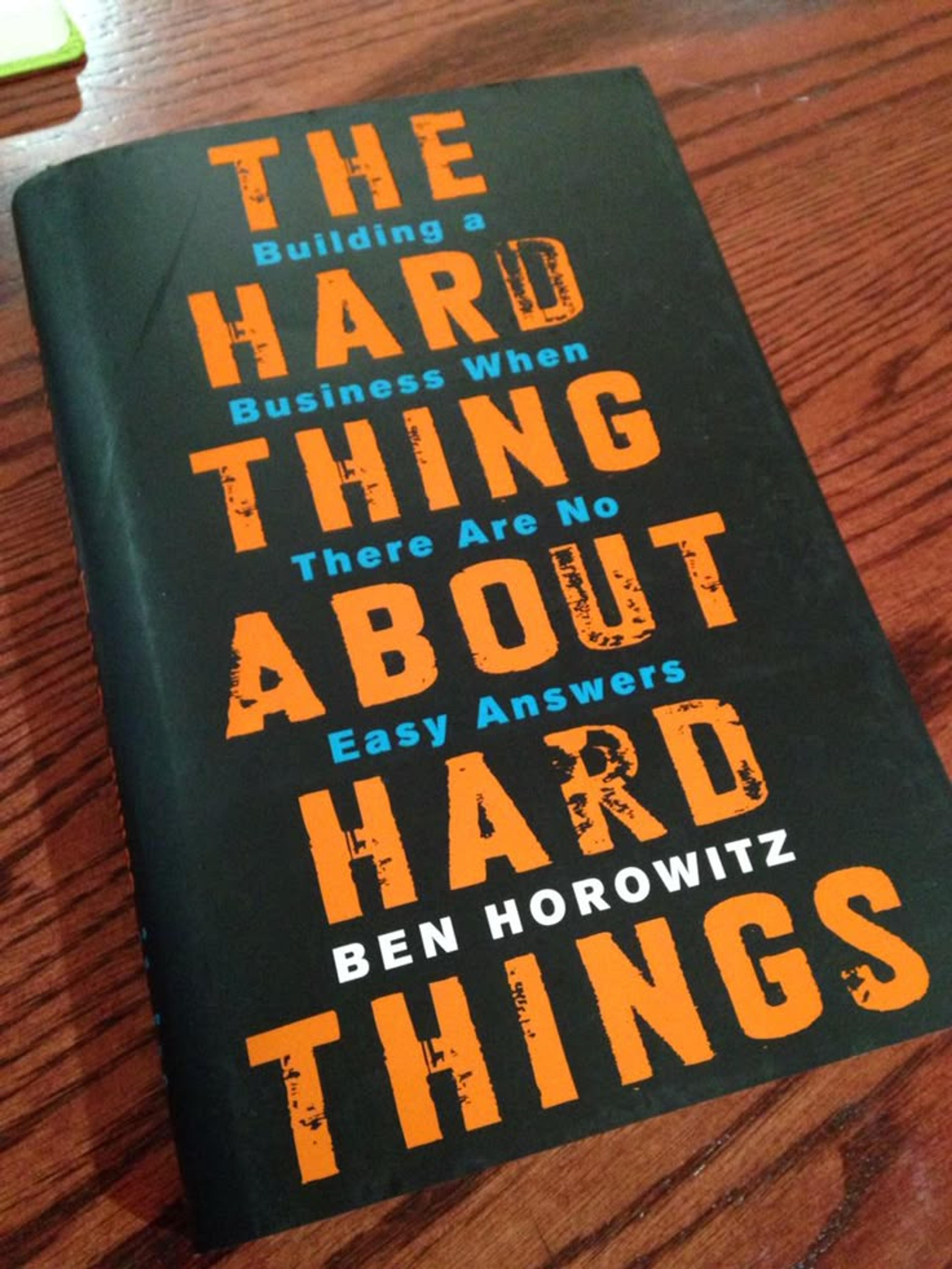 The Hard Thing About Hard Things
