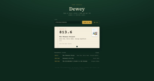 The Dewey card catalog interface: an ISBN typed into the lookup field, and a lined index card below it showing the shelf number 813.6 for The Phoenix Project by Gene Kim, Kevin Behr and George Spafford, with a list of recently looked-up books underneath.