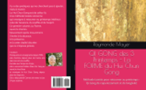 QI GONG des 3 Printemps - La FORME du Hui Chun Gong