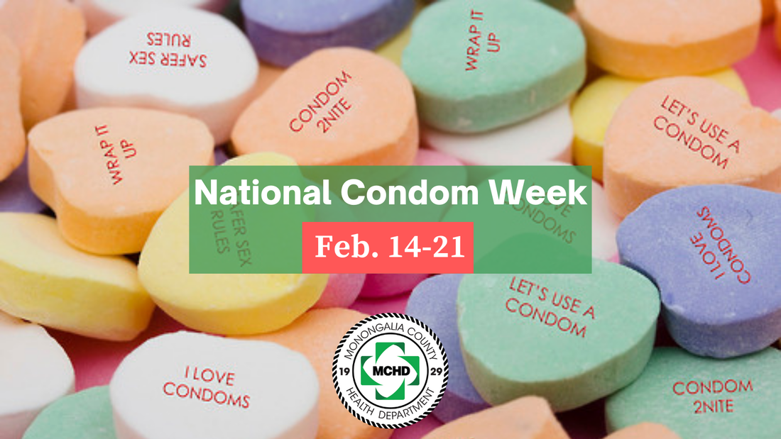 Its National Condom Week Keep It Safe Monongalia County Health