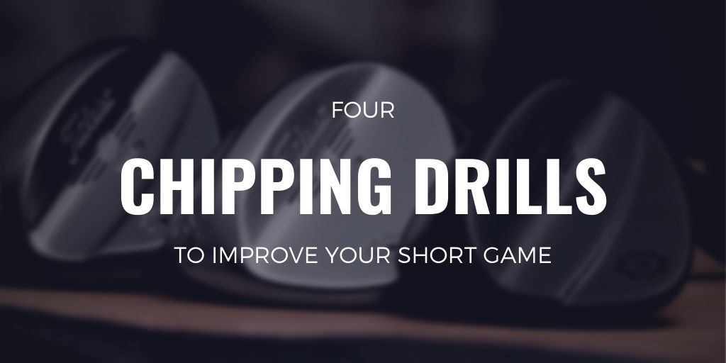 4 Chipping Drills (and 3 games) to Improve Your Short Game