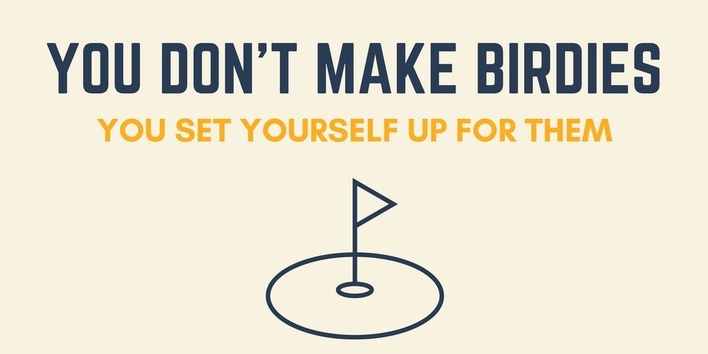 Attention Golfers - Stop Trying to Make a Birdie!