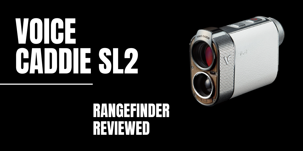 Voice Caddie SL2 Review: The Coolest Rangefinder On the Market