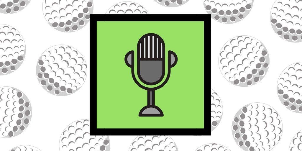 Golf Podcasts - 7 Shows You Should Try Out
