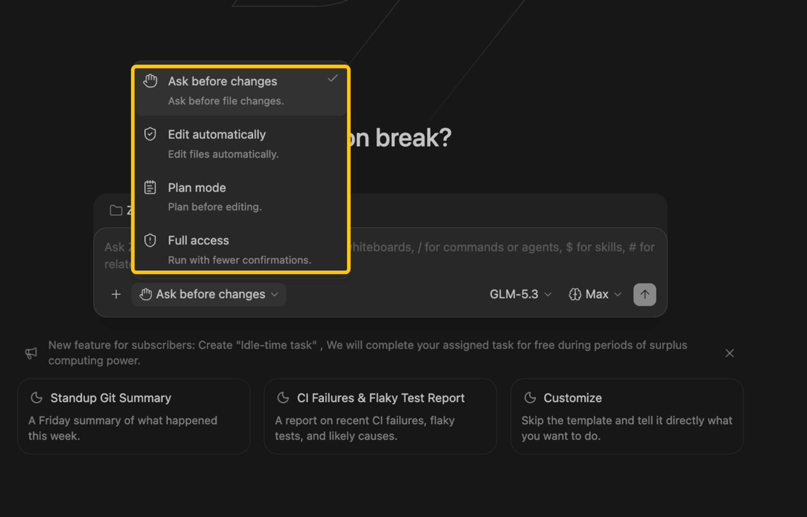 Adjust agent execution settings like ask before changes or plan mode during your zcode plugin development process.