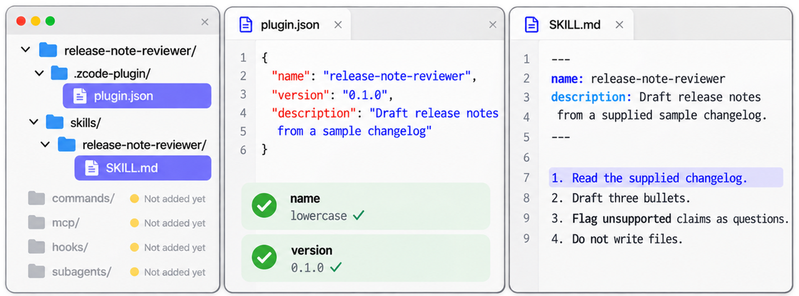  In zcode plugin development, configure the plugin.json manifest and SKILL.md files to define your agent instructions.