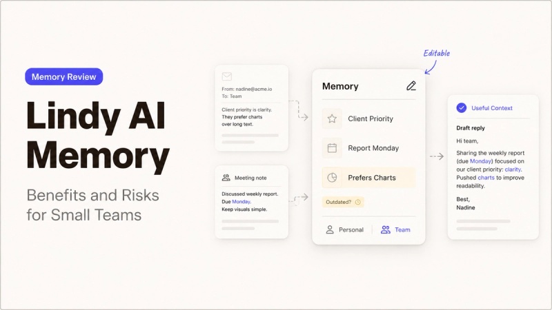 Discover Lindy AI memory benefits and risks for small teams, featuring a visual guide to editable memory settings and context.