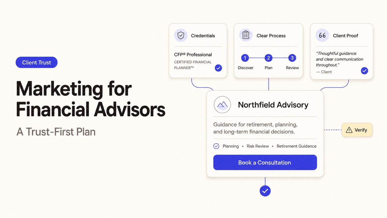 A trust-first plan in digital marketing for financial advisors featuring credentials and client proof.