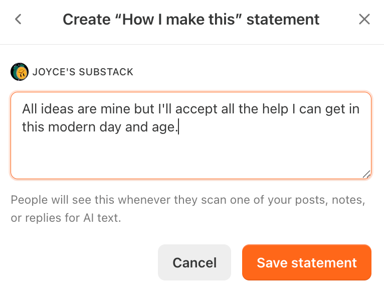 A custom transparency statement popup used alongside the Substack AI detector to explain the writer creative process.