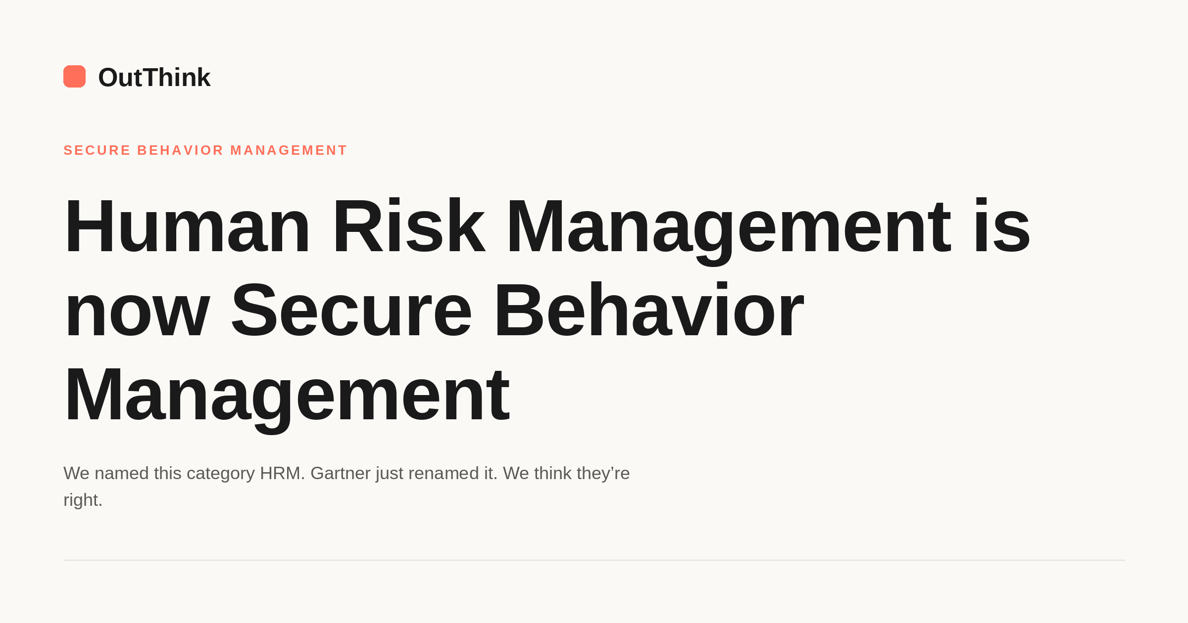 Human Risk Management is now Secure Behavior Management. We think Gartner is right.