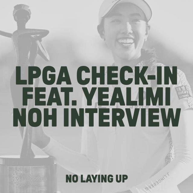 959: Yealimi Noh + LPGA Asian Swing Preview artwork