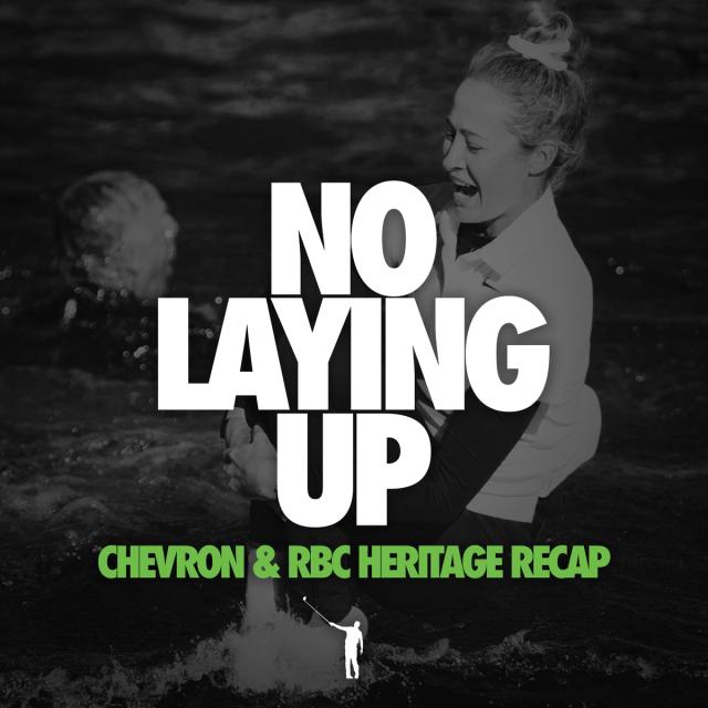 826 - Chevron/RBC Recap (ft. Nelly Korda & Lauren Coughlin) artwork