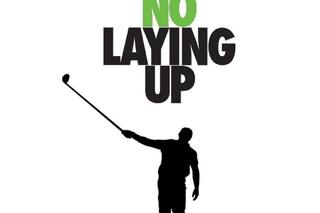 A Window into No Laying Up