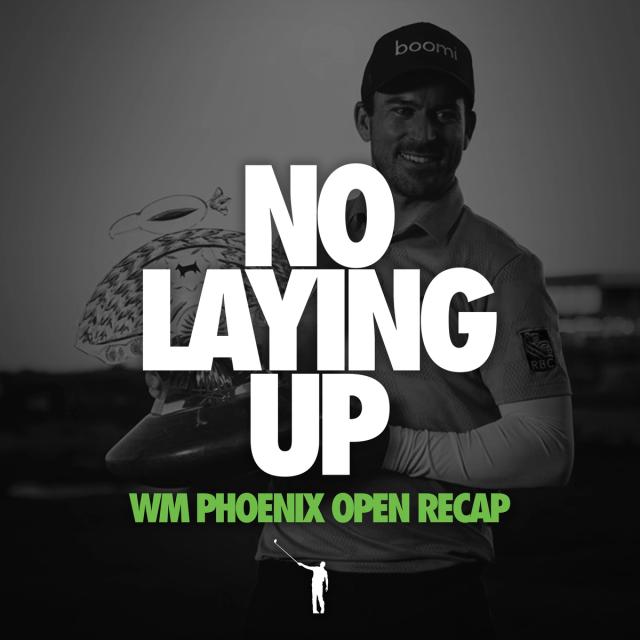791 - WM Phoenix Open Recap artwork