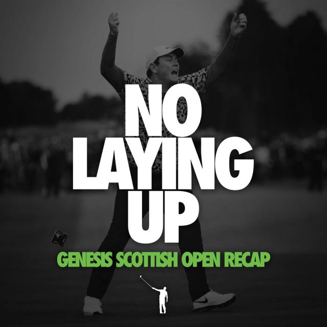 867 - Big Shot Bob wins the Scottish plus an Evian recap, thoughts on Keegan as Ryder Cup Captain and more artwork