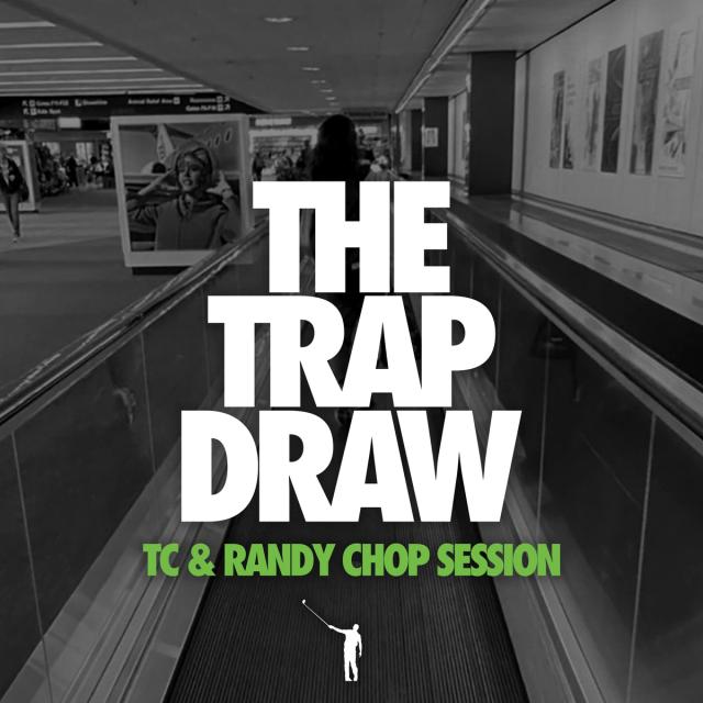 316: TC & Randy Chop Session artwork