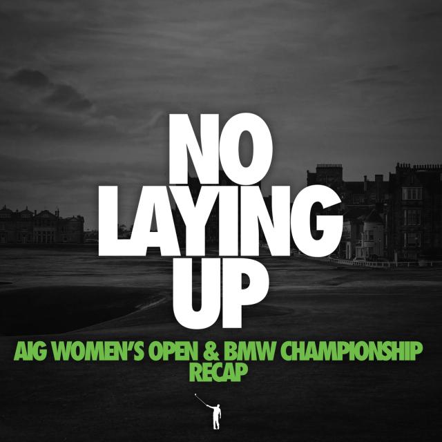 889 - Lydia Ko calls in after AIG Women's Open win + BMW Championship Recap artwork