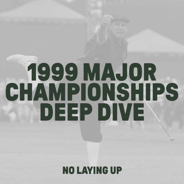 955: 1999 Majors Deep Dive artwork