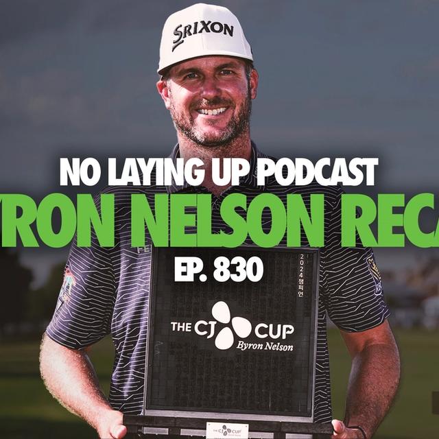 830 - Byron Nelson and LIV Singapore Recaps + Listener Mailbag artwork