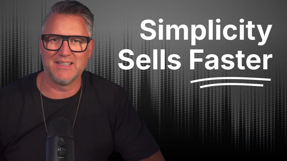 Simplicity Builds Trust, And Trust Builds Business
