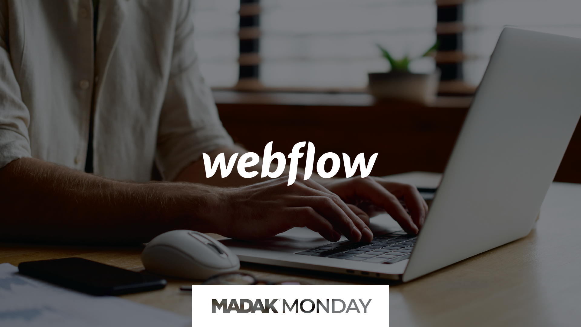 Why Madak Only Builds Webflow Websites