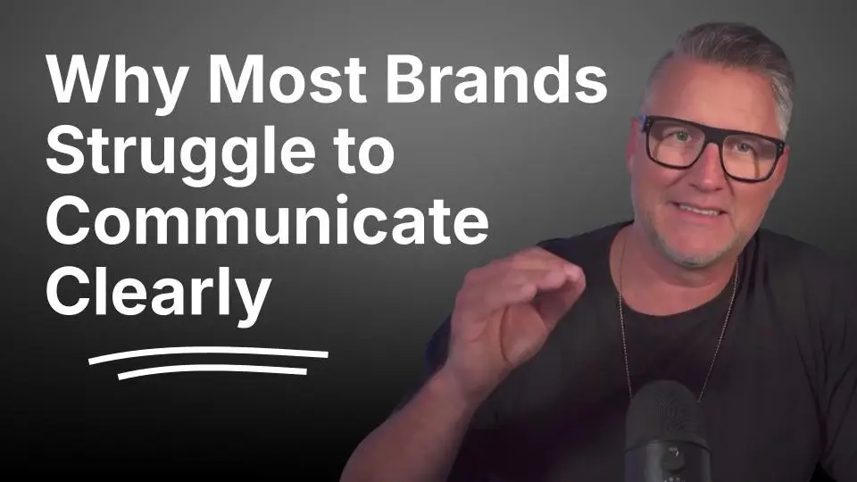 Why Most Brands Struggle to Communicate Clearly
