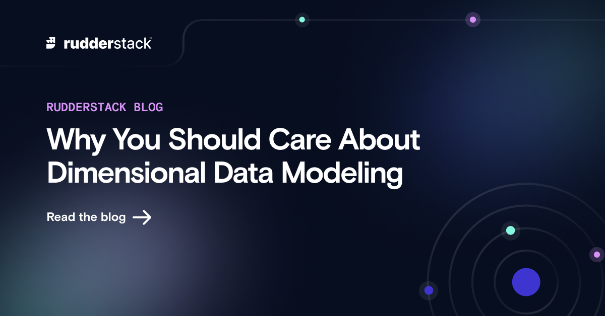 Why you should care about Dimensional Data Modeling
