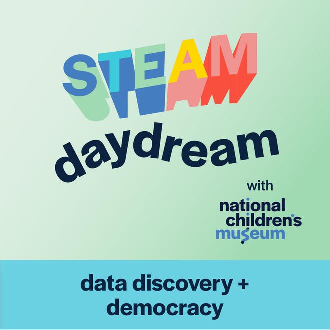 A STEAM daydream podcast thumbnail with the title "data discovery and democracy"